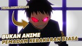 Bukan Anime Pemadam Kebakaran Biasa🔥!!! | ANIME NYA KEREN BANGET
