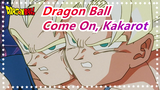 [Dragon Ball AMV / Epic] Come On! Kakarot, You're the No. 1! / Goku & Vegeta