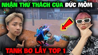 FREE FIRE | Đức Mõm "Thử Thách Hùng Mõm Tank Bo" Lấy Được Top 1, Có Thưởng Nóng ???