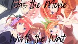 The Quintessential Quintuplets Movie Review - Was the Movie Worth the Wait
