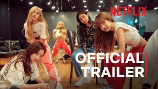 BLACKPINK: LIGHT UP THE SKY | Official Trailer | Netflix