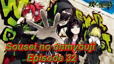 sousei no onmyouji Episode 32