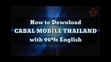 How to Download Cabal Mobile Thailand with 90% English Language March 8, 2021 Tutorial Latest Files