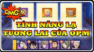 Tính Năng Mới ? : Game Chơi Mệt Nghỉ Chứ Không Hết Việc Làm - ONE PUNCH MAN THE STRONGEST | Dat PH