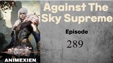 Against the Sky Supreme Episode 289 Sub Indo