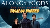 ALONG WITH THE GODS ; THE LAST 49 DAYS PART 2 || FULL MOVIE TAGALOG DUBBED