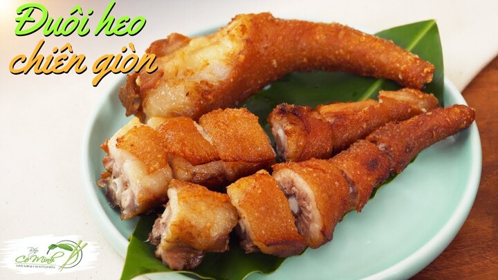 Đuôi heo chiên giòn rụm cho những ngày lễ - Cripsy fried pig's tails | Bếp Cô Minh Tập 270