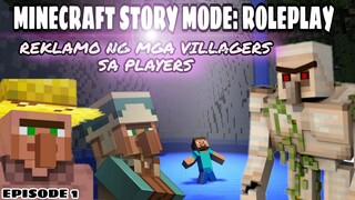 Mga Reklamo ng VILLAGERS sa mga MINECRAFT PLAYERS  | STORY MODE | ROLEPLAY (FILIPINO/TAGALOG) Ep 1