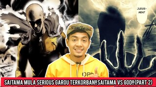 Saitama Mula Serious Garou Terkorban!!SAITAMA VS GOD!!(Part 2)