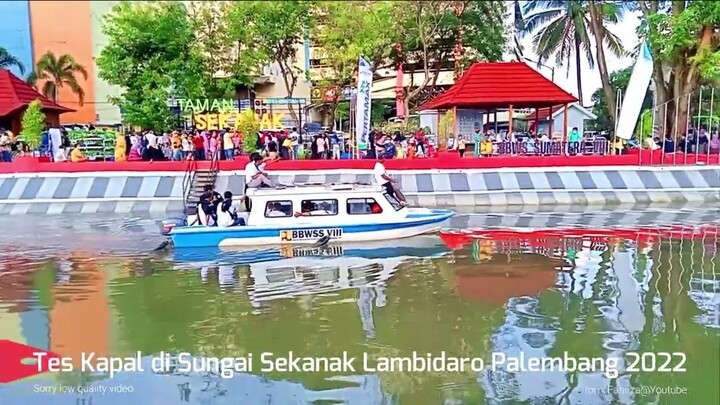 Tes Kapal di Sungai Sekanak Lambidaro Palembang 2022
