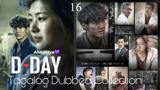 THE BIG ONE (D DAY) Episode 16 Tagalog Dubbed