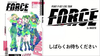 Peaky P-key LIVE TOUR FORCE in NAGOYA [DOWNLOAD]