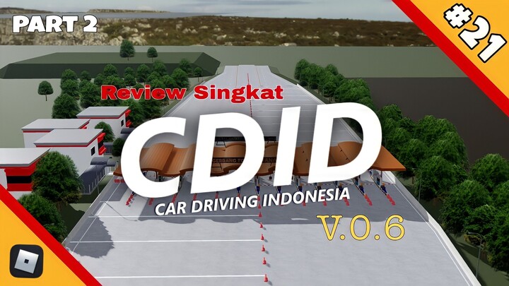 AKHIRNYA!!!  Review Singkat CDID Update V.0.6 // Car Driving Indonesia (ROBLOX) #21 part 2