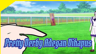 Pretty Derby Adegan Yang Dihapus