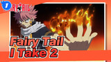Fairy Tail|"I''ll take two together, and I''ll be enough alone."_1