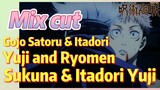 [Jujutsu Kaisen]  Mix cut |  Gojo Satoru & Itadori Yuji and Ryomen Sukuna & Itadori Yuji