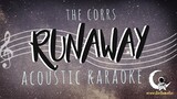 RUNAWAY The Corrs ( Acoustic Karaoke )
