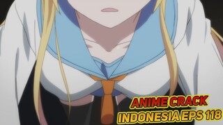 Ketahuan Nganu Di Gudang Sekolah | Anime Crack Indonesia Episode 118