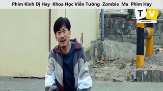 Phim Kinh Dị Hay Khoa Học Viễn Tưởng Zombie Ma Phim Hay Phim Mới Tóm Tắt P6