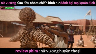chị Đẹp xử Gọn 5000 quân Địch - review phim Nữ Vương Huyền Thoại