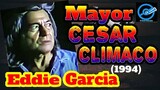 Mayor Cesar Climaco | 1994 Action | Eddie Garcia Movie Collection