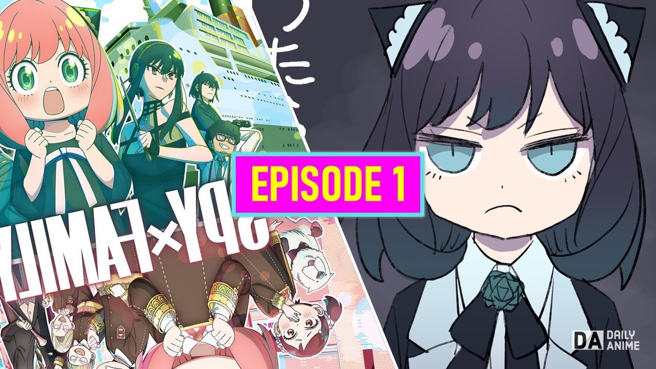 SPY X FAMILY EPISODE 1 - BiliBili