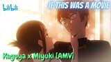 Kaguya x Miyuki [AMV] If This Was a Movie