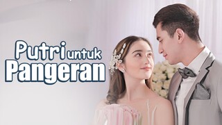 🦋 Putri Untuk Pangeran • Ep 134