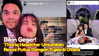 KAGET! Bak Firasat Postingan Terakhir Disorot, Thariq Halilintar Resmi Umumkan Putus Dengan Fuji