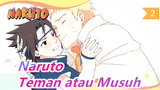 [Naruto / AMV Epik] Duel Final Naruto & Sasuke / Teman Terbaik & Musuh Terkuat di Hidupku_2