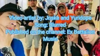 Ex Battalion - Blurred (with Jnske and Yuridope) (Lyrics)