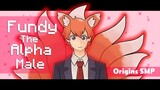 Fundy the Alpha Male/Fox ft. SMajor (ORIGINS SMP) | He became the 9 Tailed Fox!! Lol