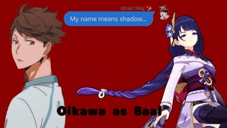 Oikawa as Baal/ei // Genshin Impact skit // Haikyuu Text // part two