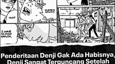 Denji menderita terlalu banyak 😔