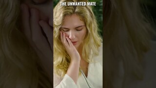 The unwanted mate