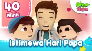 Omar & Hana | Koleksi Istimewa Hari Papa