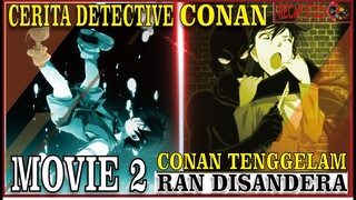 CONAN TENGGELAM? RAN DISANDERA #ConanMovie2ᴴᴰ