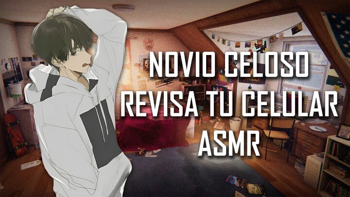 ASMR | Novio celoso revisa tu celular | Roleplay | Español Latino