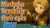 [Mushoku Tensei]  AMV | Mushoku Tensei in their eyes