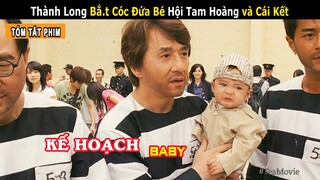 Phim hay Thành Long - Vú Em Bất Đắc Dĩ vì Dám Bắ.t Cóc Con Trai Tỷ Phú và Cái Kết || Kế Hoạch Baby