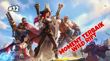 Moment Tebaik #12 | League Of Legends : Wild Rift Indonesia