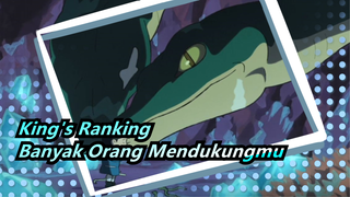 [King's Ranking / Bojji] Yang Mulia, Banyak Orang Yang Mendukungmu; Jangan Merasa Kesepian