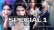 BTTH SPECIAL 1 Full episode | SUB INDO | BATTLE THROUGH THE HEAVENS