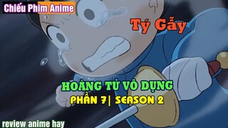 REVIEW PHIM || HOÀNG TỬ VÔ DỤNG TRÊN CON ĐƯỜNG TRỞ THÀNH VỊ VUA TỐT (PHẦN 7) | SEASON 2