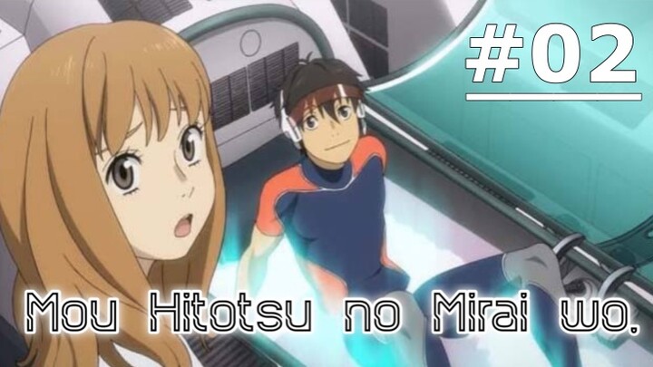 Mou Hitotsu no Mirai wo. EP 2