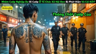 Tóm Tắt Phim: Nhóm Cướp Nghiệp Dư Đi Cướp Ở Tổ Chức Xã Hội Đen Bị Phát Hiện Và Cái Kết|| review phim