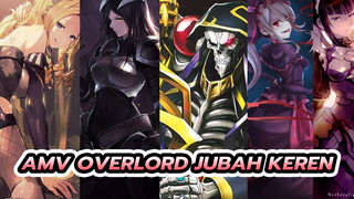 AMV Overlord Jubah Keren