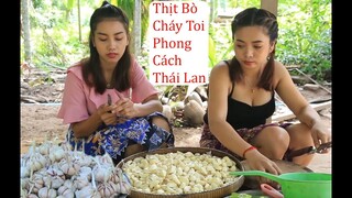 [Ẩm Thực Thái Lan] THỊT BÒ Cháy Tỏi Theo Phong Cách Lạ Miệng