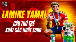 LAMINE YAMAL - CẦU THỦ TRẺ XUẤT SẮC NHẤT EURO 2024: TUỔI 17 ĐẸP RỰC RỠ CỦA BÁU VẬT LÀNG TÚC CẦU