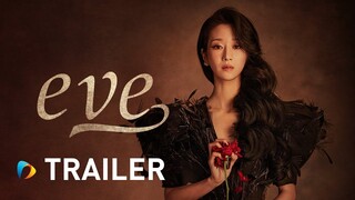 Eve 2022 | Official Trailer | Seo Yea Ji, Park Byung Eun, Yoo Sun